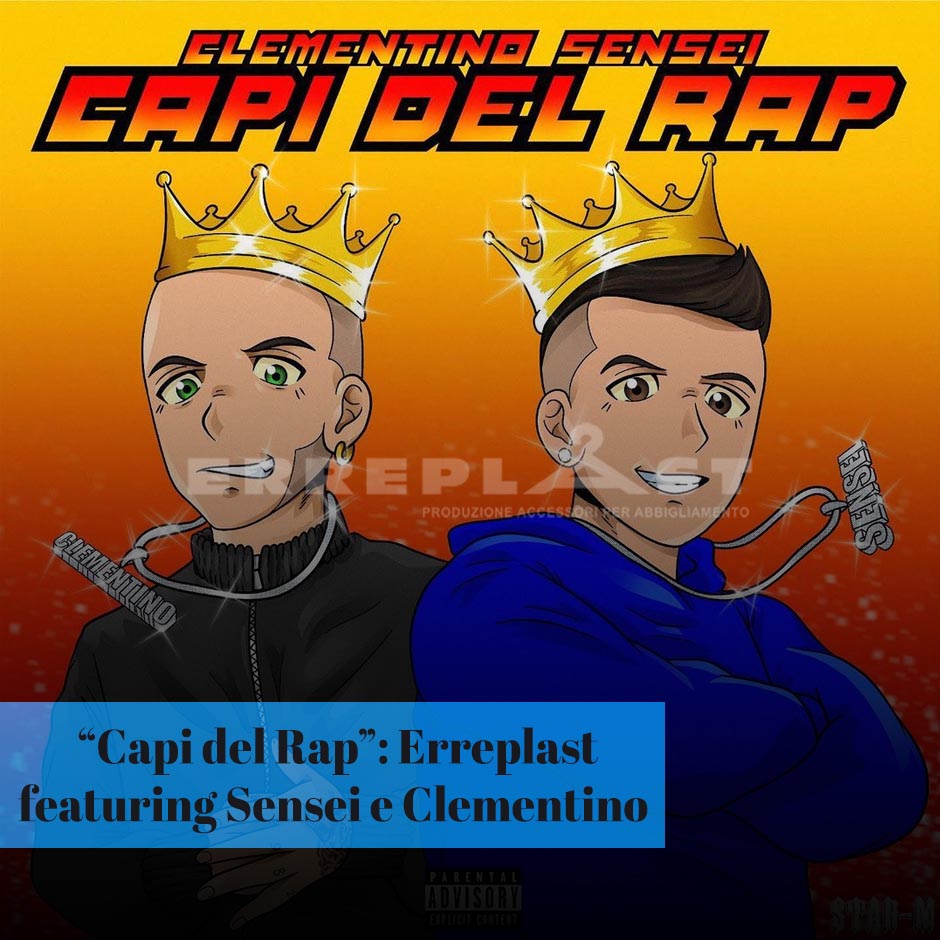 Capi del Rap Erreplast featuring Sensei Clementino